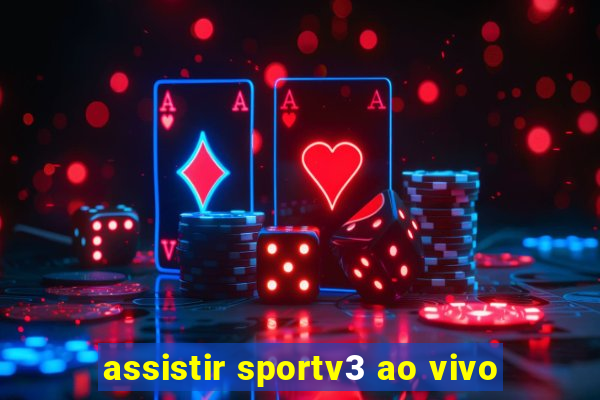 assistir sportv3 ao vivo